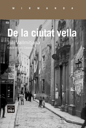 De la ciutat vella | 9788416987337 | Vallmitjana i Colominas, Juli | Botiga online La Carbonera