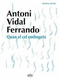 Quan el cel embogeix | 9788412008302 | Vidal Ferrando, Antoni | Botiga online La Carbonera