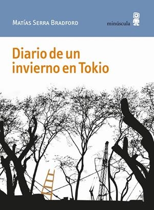 Diario de un invierno en Tokio | 9788412092066 | Serra Bradford, Matías | Botiga online La Carbonera