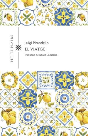 El viatge | 9788417998516 | Pirandello, Luigi | Botiga online La Carbonera