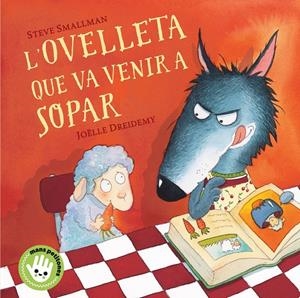 L'ovelleta que va venir a sopar (Mans petitones) | 9788448853297 | Smallman, Steve | Botiga online La Carbonera