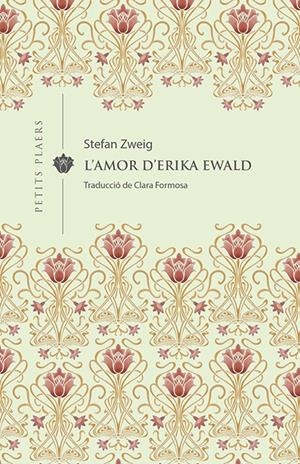 L'amor d'Erika Ewald | 9788417998592 | Zweig, Stefan | Botiga online La Carbonera