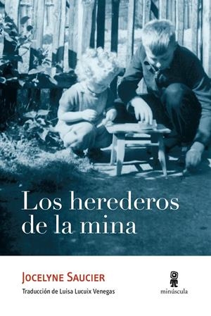 Los herederos de la mina | 9788412211108 | Saucier, Jocelyne | Botiga online La Carbonera