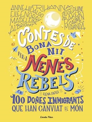 Contes de bona nit per a nenes rebels.100 dones immigrants que han canviat el mó | 9788418135699 | Favilli, Elena | Botiga online La Carbonera