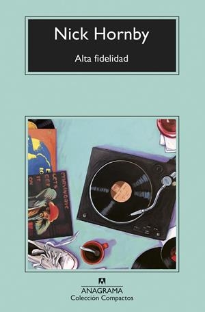 Alta fidelidad | 9788433960757 | Hornby, Nick | Botiga online La Carbonera
