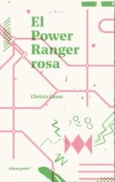 El power ranger rosa | 9788494933356 | Casas, Christo | Botiga online La Carbonera