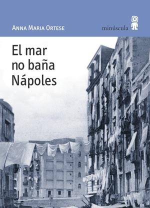 El mar no baña Nápoles | 9788495587428 | Ortese, Anna Maria | Botiga online La Carbonera
