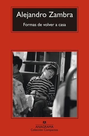 Formas de volver a casa | 9788433977434 | Zambra, Alejandro | Botiga online La Carbonera