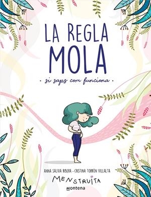 La regla mola (si saps com funciona) | 9788418483806 | Salvia, Anna/Torrón (Menstruita), Cristina | Botiga online La Carbonera