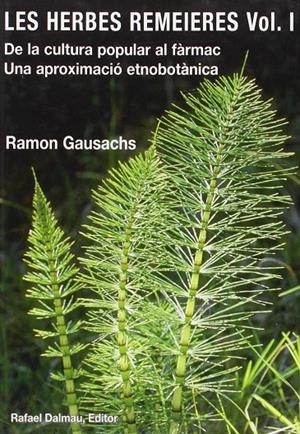 LES HERBES REMEIERES, VOL. I. | 9788423207060 | GAUSACHS I CALVET, RAMON | Botiga online La Carbonera
