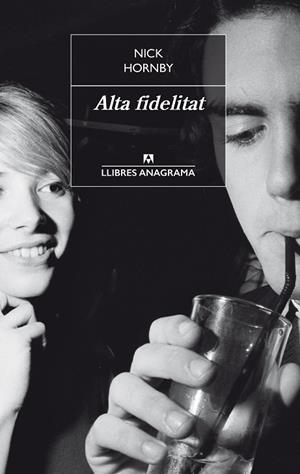 Alta fidelitat | 9788433915344 | Nick Hornby | Botiga online La Carbonera