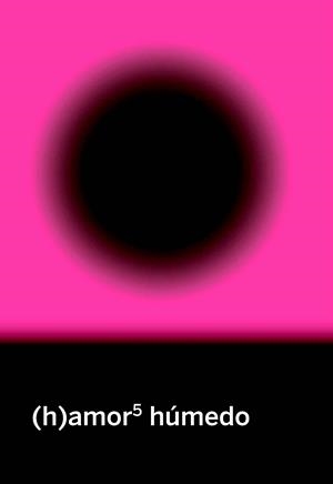 (h)amor 5 húmedo | 9788412087697 | VV.AA. | Botiga online La Carbonera