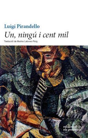 Un, ningú i cent mil | 9788494595394 | Pirandello, Luigi | Botiga online La Carbonera
