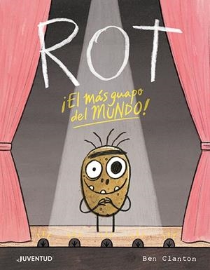 Rot, el más guapo del mundo | 9788426147271 | Clanton, Ben | Botiga online La Carbonera