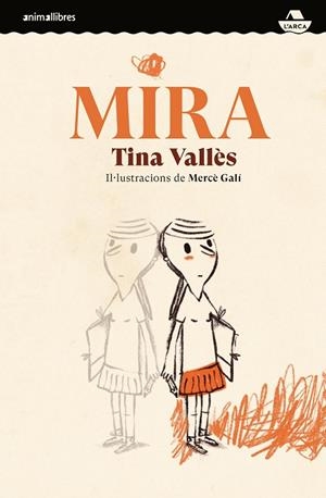 Mira | 9788418592232 | Vallès, Tina | Botiga online La Carbonera