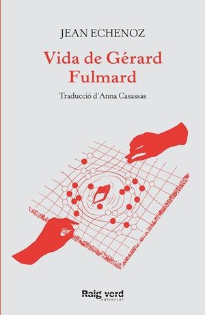 Vida de Gérard Fulmard | 9788417925635 | Echenoz, Jean | Botiga online La Carbonera