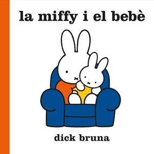 La Miffy i el bebè | 9788412368543 | Bruna, Dick | Botiga online La Carbonera