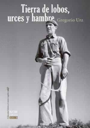 Tierra de lobos, urces y hambre | 9788412326840 | Urz, Gregorio | Botiga online La Carbonera