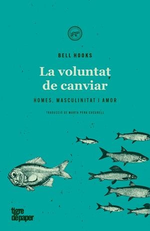La voluntat de canviar | 9788418705137 | hooks, bell | Botiga online La Carbonera