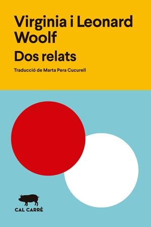 Dos relats | 9788412394306 | Woolf, Virginia/Woolf, Leonard | Botiga online La Carbonera