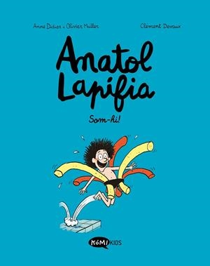 Anatol Lapifia Vol.1 Som-hi! | 9788412257175 | Didier, Anne/Muller, Olivier | Botiga online La Carbonera