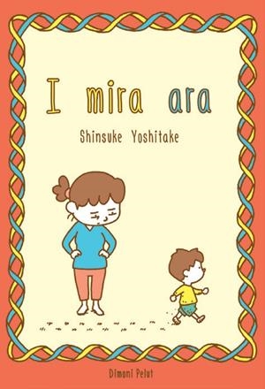 I mira ara... | 9788412264654 | Yoshitake, Shinsuke | Botiga online La Carbonera