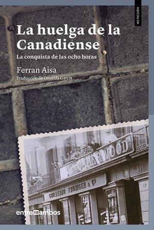 La huelga de la Canadiense | 9788416379156 | Aisa i Pàmpols, Ferran | Botiga online La Carbonera