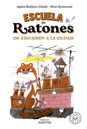 Escuela de ratones. ¡De excursión a la ciudad! | 9788418733857 | Mathieu-Daudé, Agnès | Botiga online La Carbonera