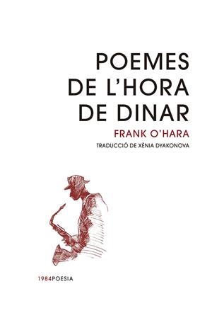 Poemes de l'hora de dinar | 9788418858154 | O'Hara, Frank | Botiga online La Carbonera