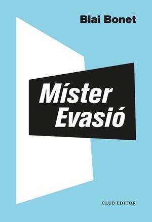 Míster Evasió | 9788473293563 | Bonet, Blai | Botiga online La Carbonera