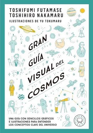 Gran guía visual del cosmos | 9788419172396 | Futamase, Toshifumi/Nakamaru, Toshimiro | Botiga online La Carbonera