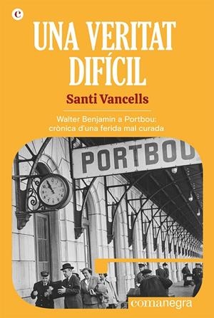 Una veritat difícil | 9788418857768 | Vancells, Santi | Botiga online La Carbonera