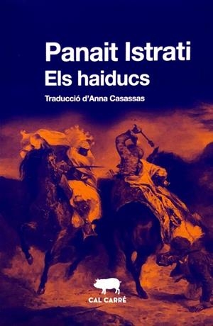 Els haiducs | 9788412585605 | Istrati, Panait | Botiga online La Carbonera