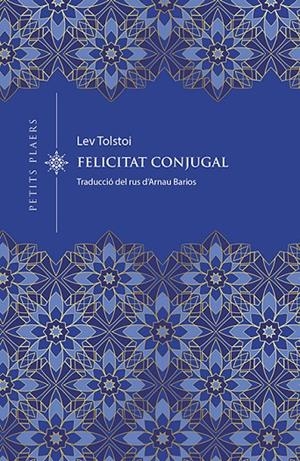 Felicitat conjugal | 9788418908743 | Tolstoi, Lev | Botiga online La Carbonera