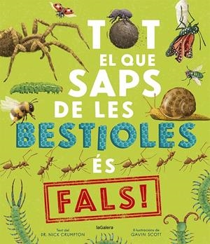 Tot el que saps de les bestioles és fals! | 9788424673529 | Crumpton, Nick | Botiga online La Carbonera