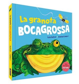La granota bocagrossa. Un llibre pop-up | 9788448861599 | Faulkner, Keith/Lambert, Jonathan | Botiga online La Carbonera