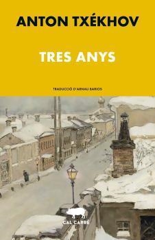 Tres anys | 9788412585629 | Txékhov, Anton | Botiga online La Carbonera