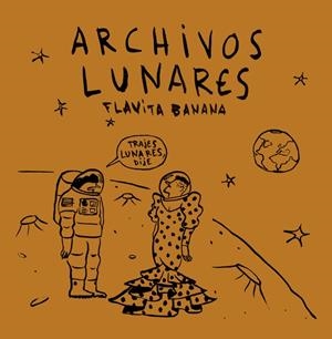 Archivos lunares | 9788418909610 | Flavita Banana | Botiga online La Carbonera