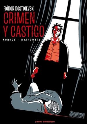 Crimen y Castigo | 9788412532937 | Korkos, Alain /Zane Mairowitz, David | Botiga online La Carbonera
