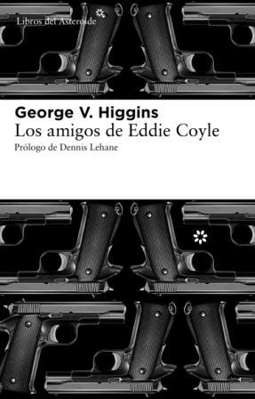 Los amigos de Eddie Coyle | 9788492663446 | V. Higgins, George | Botiga online La Carbonera
