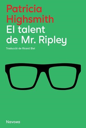El talent de Ripley | 9788419311634 | Highsmith, Patricia | Botiga online La Carbonera