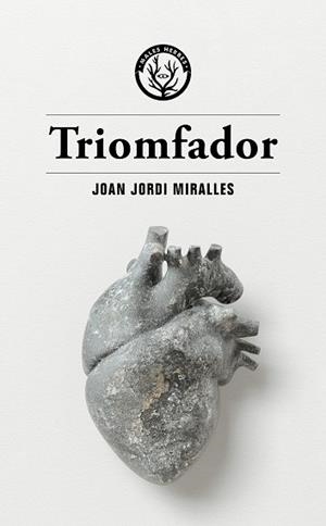 Triomfador | 9788412538472 | Miralles, Joan Jordi | Botiga online La Carbonera