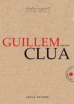 TEATRE REUNIT. GUILLEM CLUA | 9788412163131 | CLUA, GUILLEM | Botiga online La Carbonera