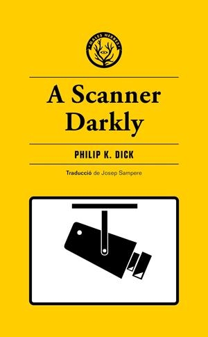 A Scanner Darkly | 9788412538465 | K. Dick, Philip | Botiga online La Carbonera