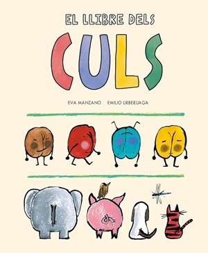 El llibre dels culs | 9788419607201 | Manzano, Eva | Botiga online La Carbonera