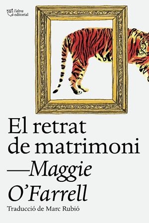 El retrat de matrimoni | 9788412620160 | O'Farrell, Maggie | Botiga online La Carbonera