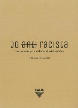 JO (ANTI)RACISTA | 9788412527940 | ANA CAMEROS ZABALA | Botiga online La Carbonera