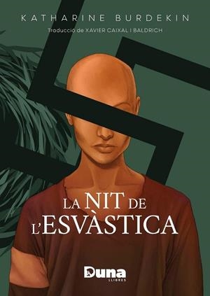 La nit de l'esvàstica | 9788412683219 | Burdekin, Katharine | Botiga online La Carbonera