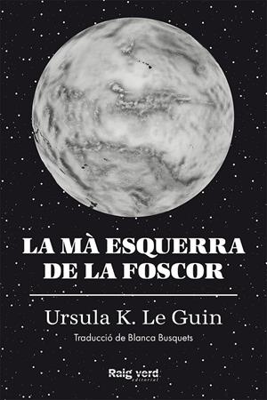 La mà esquerra de la foscor | 9788419206671 | Le Guin, Ursula K. | Botiga online La Carbonera