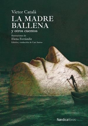 La madre ballena y otros cuentos | 9788419320803 | Catalá, Victor | Botiga online La Carbonera